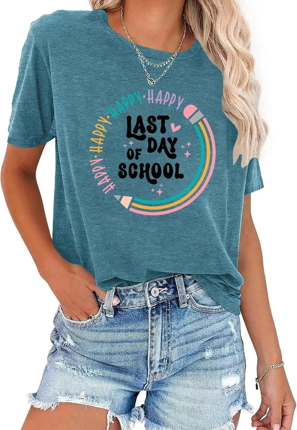 Happy Last Day of School Shirts for Women: Funny Teaching Tees End of The Year Teach Gift T-Shirt Tops