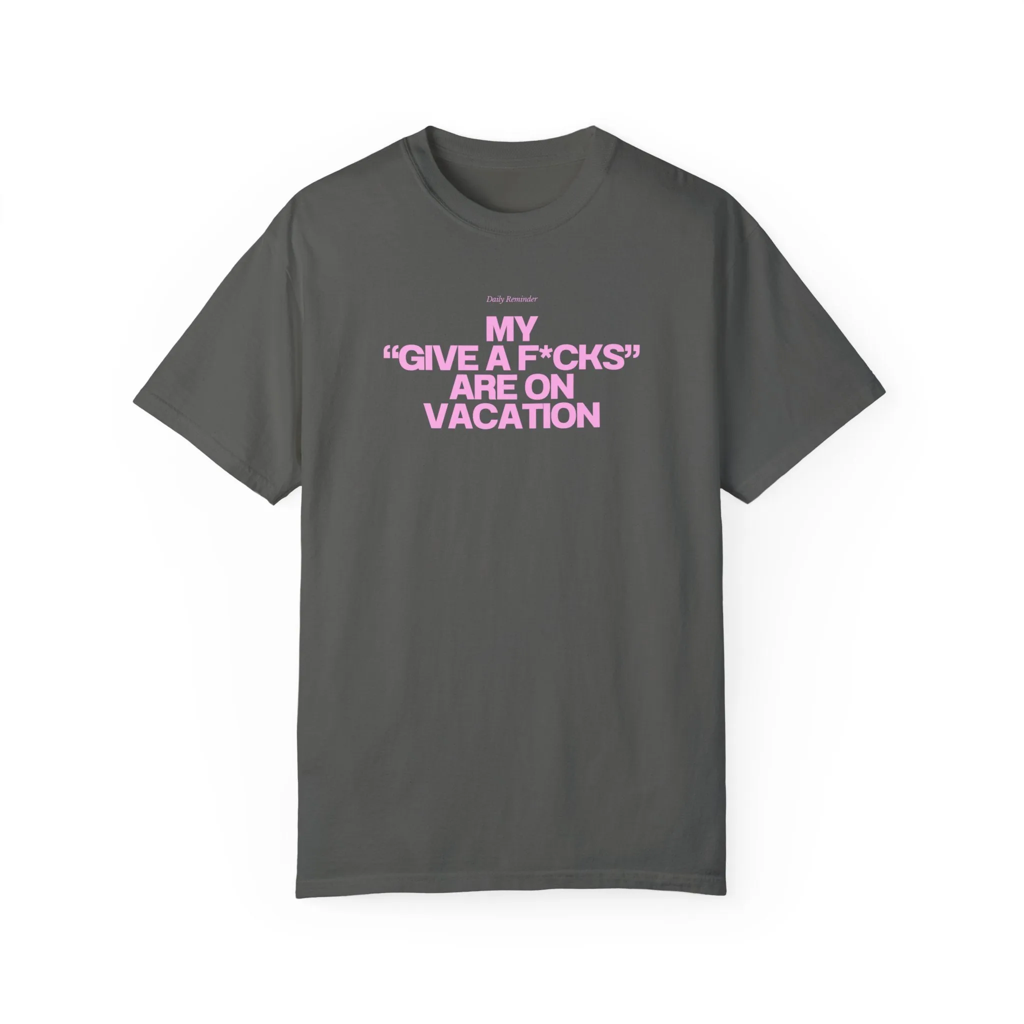 My f*cks are on vacation - Tee